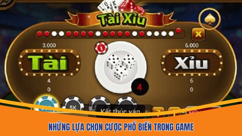 Những lựa chọn cược phổ biến trong game
