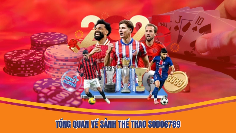 Khám phá thế giới thể thao Sodo6789