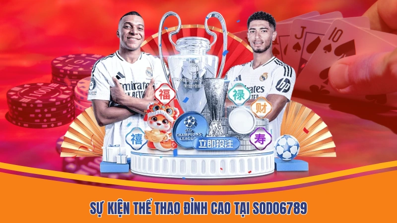 Sự kiện thể thao đỉnh cao tại Sodo6789